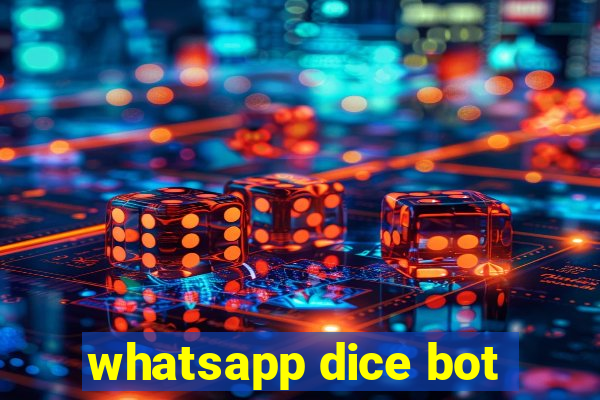 whatsapp dice bot